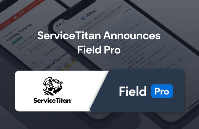 ServiceTitan Announces Field Pro Powered by Bluon